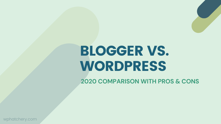 blogger vs wordpress 2020 comparison