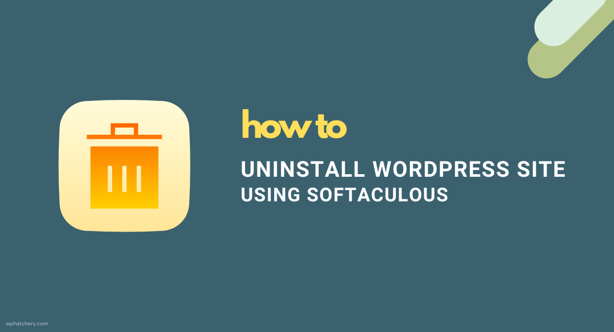 uninstall-a-WordPress-installation-using-Softaculous-WordPress-manager